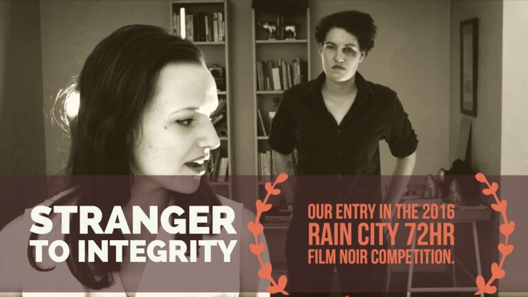 Stranger to Integrity – PolkaDotRockets 72Hour Film Noir Contest Entry